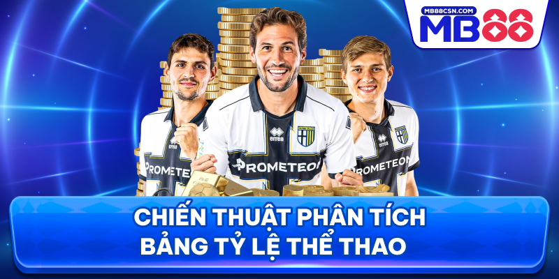 Chiến thuật phân tích bảng tỷ lệ thể thao